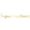 Botanical Celebration 'On Your Christening' Paper Banner - 1.6M