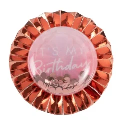 Rose Gold 'It's My Birthday' Badge
